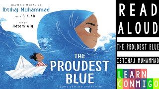 💙 The Proudest Blue READ ALOUD by Ibtihaj Muhammad [upl. by Raimes]