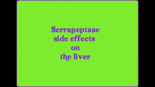 Serrapeptase side effects on the liver [upl. by Idnam]