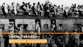 India and Pakistan What was partition  Al Jazeera Newsfeed [upl. by Carolyne]