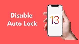 IOS 13  How to Disable Auto Lock on iPhone [upl. by Dukey]