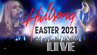 LIVE Hillsong Worship Best Praise Songs 2021 Playlist  Best Christian Easter Worship Songs [upl. by Oly474]