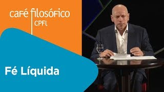 Fé líquida  Leandro Karnal [upl. by Avruch981]