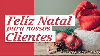 Feliz Natal 2022 para nossos Clientes [upl. by Krigsman]