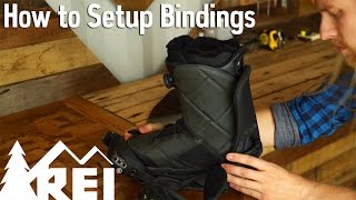 Snowboarding How to Set Up Bindings [upl. by Zenitram]