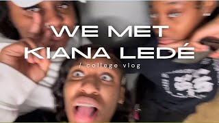 COLLEGE VLOG I MET KIANA LEDÉ [upl. by Alyak]