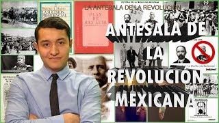 ANTESALA DE LA REVOLUCIÓN MEXICANA [upl. by Anavahs563]