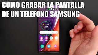 Como Grabar la Pantalla de un Telefono Samsung [upl. by Gelb]