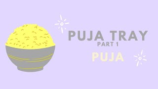 Introduction to the Puja Tray [upl. by Aihsenal]