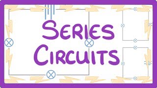 GCSE Physics  Series Circuits 17 [upl. by Nitin44]