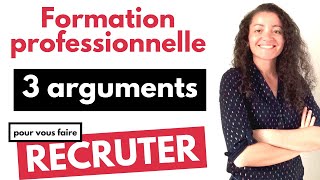 Formation professionnelle  3 arguments pour vous faire recruter [upl. by Appledorf180]