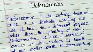 Essay on deforestation  Deforestation essay in english [upl. by Sherr]