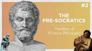 THE PRESOCRATICS  Timeline of Western Philosophy 2 [upl. by Keynes166]