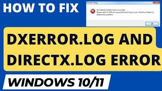 Dxerror log and Directx log Error in Windows 10  11 Fixed [upl. by Enileve]