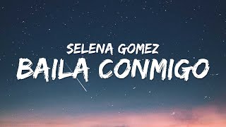 Selena Gomez  Baila Conmigo Lyrics  Letra ft Rauw Alejandro [upl. by Ettelrats]