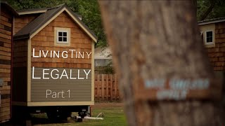 Living Tiny Legally Part 1 Documentary Innovative Tiny House Zoning [upl. by Aitnecserc]