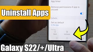 Galaxy S22S22Ultra How to Uninstall amp Remove Apps [upl. by Joe195]