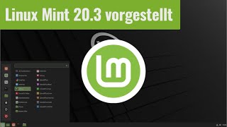 Das ist LINUX MINT 203  Neue Version vorgestellt [upl. by Oderfla]