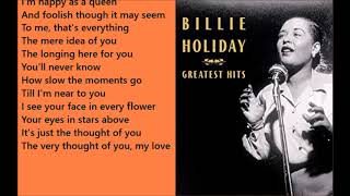 Billie Holiday The very thought of you lyrics [upl. by Yelsiap862]