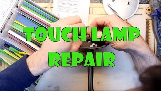 Touch Lamp Repair [upl. by Hras]