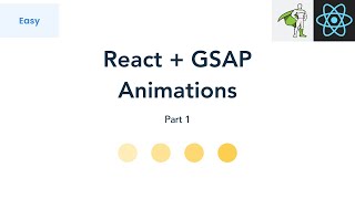 How To Code Animations in Reactjs with Greensock GSAP  Part 1 [upl. by Iral714]