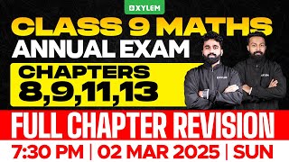 Class 9 Annual Exam  Maths  Chapters  891113  Full Chapter Revision  Xylem Class 9 [upl. by Sokem]