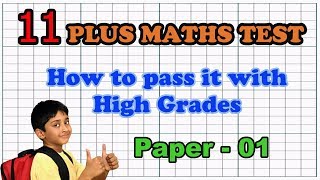 11 Plus Maths Practice Papers  Paper 01 [upl. by Alverta]