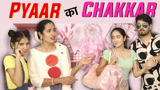 Pyaar Ka Chakkar  A Love Story  ShrutiArjunAnand [upl. by Ydnak]