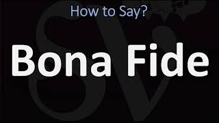 How to Pronounce Bona Fide CORRECTLY [upl. by Arrol665]