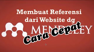 MENDELEY  TUTORIAL DAFTAR PUSTAKA DARI WEBSITE [upl. by Norby804]