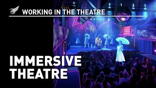 Working In The Theatre Immersive Theatre [upl. by Ahsaten]