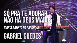 Jesus em Tua presença  Não há Deus maior  Gabriel Guedes AO VIVO  Lagoinha [upl. by Airliah63]