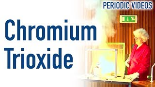 Chromium Trioxide FAIL  Periodic Table of Videos [upl. by Aleksandr]