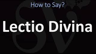 How to Pronounce Lectio Divina CORRECTLY [upl. by Krishna]