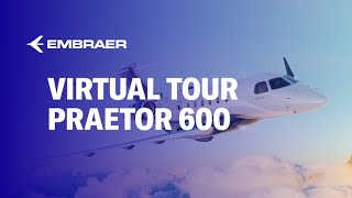 Praetor 600 Virtual Tour  Embraer Executive Jets [upl. by Turrell]