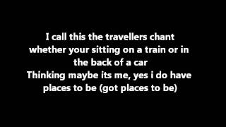 Rizzle Kicks  Travellers Chant Lyrics [upl. by Iey]