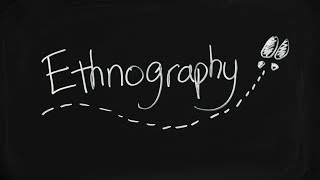 What is Ethnography and how does it work [upl. by Stephani]