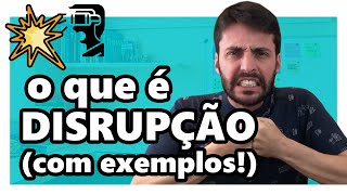 INOVAÇÃO DISRUPTIVA O QUE É DISRUPÇÃO E COMO SER DISRUPTIVO [upl. by Nalor]