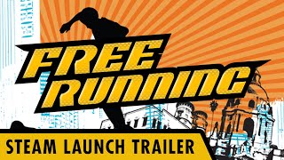 Free Running – Steam Launch Trailer [upl. by Anilorac]