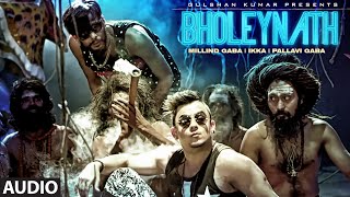 BHOLEYNATH  Full Audio Song  Millind Gaba Ikka Pallavi Gaba  Latest Hindi Song 2016 [upl. by Odnama]