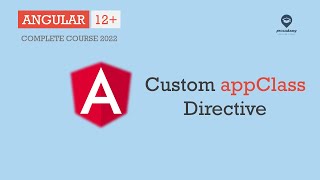 Custom appClass directive  Directives  Angular 12 [upl. by Cornish]