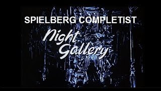 Spielberg Completist NIGHT GALLERY quotEyesquot 1969 and quotMake Me Laughquot 1971 [upl. by Eizeerb]