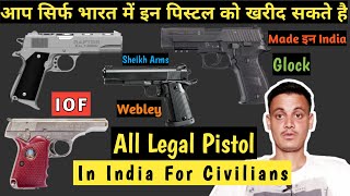 All Legal Pistol in India for Civilians  Glock IOF Sheikh Arms and Webley Pistols for Civilians [upl. by Thynne542]