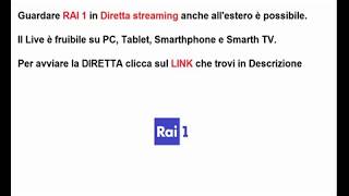 Guardare RAI 1 in Diretta streaming anche allestero [upl. by Lemej]