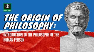 The Origin of Philosophy  Introduction to the Philosophy of the Human Person [upl. by Creedon]