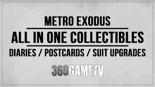 Metro Exodus All Diary Pages  Postcards  Suit Upgrades  All in One Collectibles Locations Guide [upl. by Yhtomot]