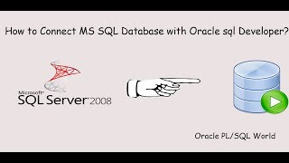 How to Connect MS SQL Server Database with Oracle SQL Developer [upl. by Nhguahs]