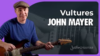 Vultures John Mayer  Guitar Lesson [upl. by Reteid]