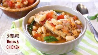 Chicken and Bean Stew in 30 Minutes [upl. by Uni]