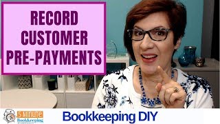 How to record customer prepayments in QuickBooks Online [upl. by Jakie270]