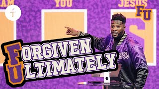 Forgiven Ultimately  Struggling to Forgive  FU  Forgiveness University Part 3 Michael Todd [upl. by Forester]